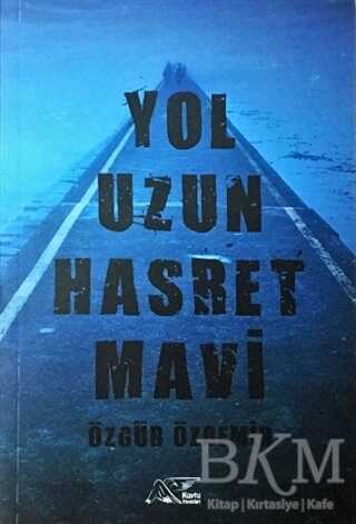 Yol Uzun Hasret Mavi - Kuytu Yayınları
