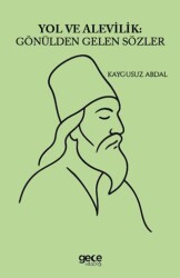 Yol ve Alevilik Gönülden Gelen Sözler - Gece Kitaplığı