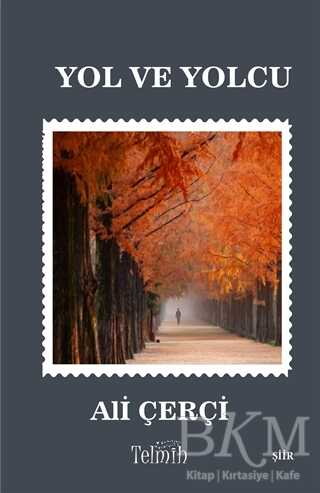 Yol ve Yolcu - Telmih Kitap