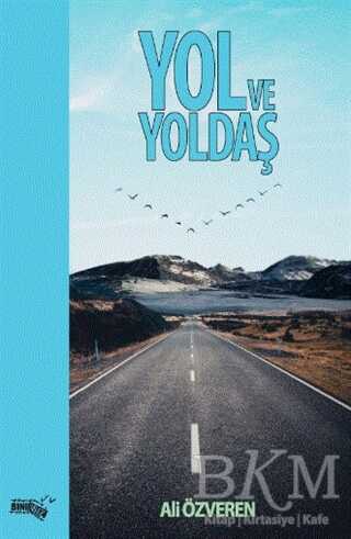 Yol ve Yoldaş - Sınırsız Kitap