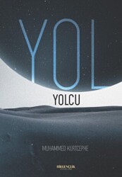 Yol - Yolcu - Bir Gençlik Yayınları