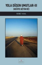 Yola Düşen Umutlar - III - Fırad Yayınları