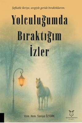 Yolculuğumda Bıraktığım İzler - 1