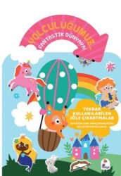 Yolculuğumuz… Fantastik Dünyaya! Bitmeyen Sticker Kitabım - İndigo Çocuk