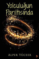 Yolculuğun Parıltısında - Cinius Yayınları