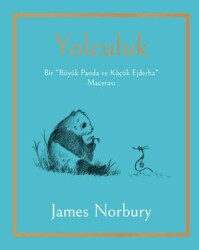 Yolculuk - Bir Büyük Panda ve Küçük Ejderha Macerası - Epsilon Yayınevi