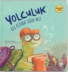 Yolculuk Bir Kitaba Sığar Mı? - Sincap Kitap