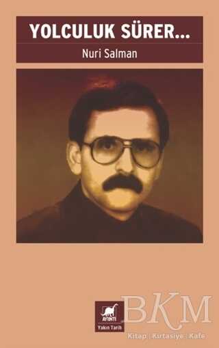 Yolculuk Sürer... - Ayrıntı Yayınları