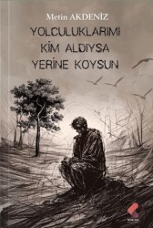 Yolculuklarımı Kim Aldıysa Yerine Koysun - Klaros Yayınları