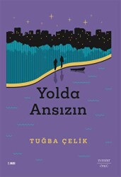 Yolda Ansızın - Everest Yayınları