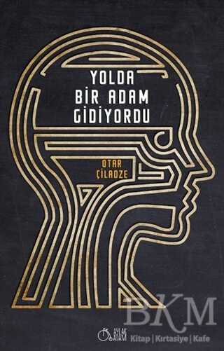 Yolda Bir Adam Gidiyordu - Aylak Adam Kültür Sanat Yayıncılık