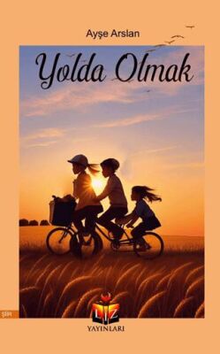 Yolda Olmak - 1