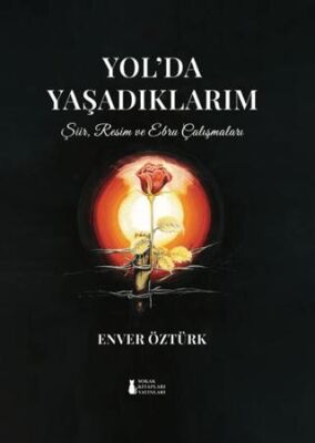 Yol’da Yaşadıklarım - 1