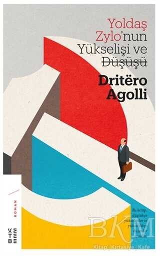 Yoldaş Zylo`nun Yükselişi ve Düşüşü - Ketebe Yayınları