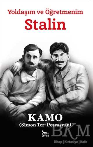 Yoldaşım ve Öğretmenim Stalin - Ceylan Yayınları