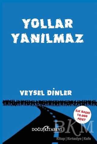 Yollar Yanılmaz - Doğu Kitabevi