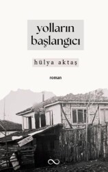 Yolların Başlangıcı - Bengisu Yayınları