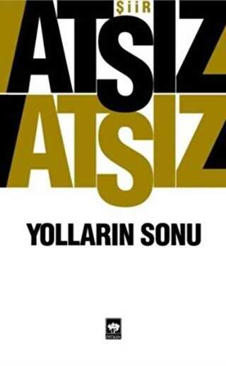 Yolların Sonu - Ötüken Neşriyat