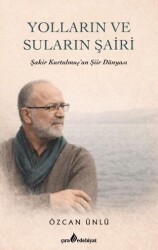 Yolların ve Suların Şairi - Çıra Yayınları