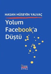 Yolum Facebook`a Düştü - Barış Kitap