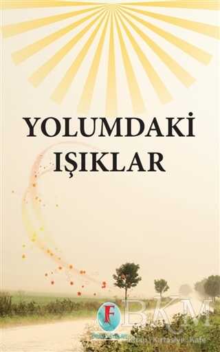 Yolumdaki Işıklar - Firuze Yayınları