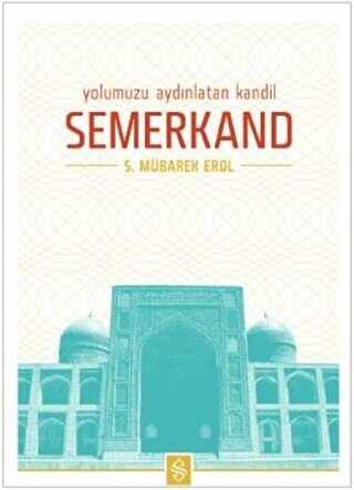 YOLUMUZU AYDINLATAN KANDİL SEMERKAND - Semerkand Yayınları