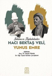 Yolumuzu Aydınlatanlar Hacı Bektaş Veli, Yunus Emre - Necmettin Erbakan Üniversitesi Yayınları