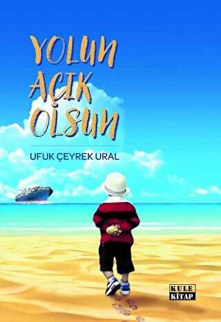 Yolun Açık Olsun - Kule Kitap