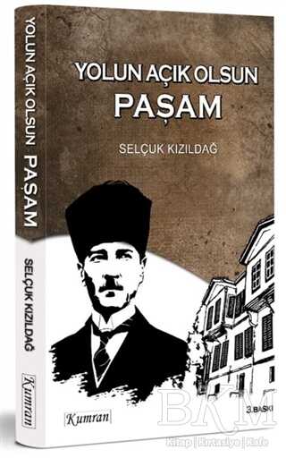 Yolun Açık Olsun Paşam - Kumran Yayınları