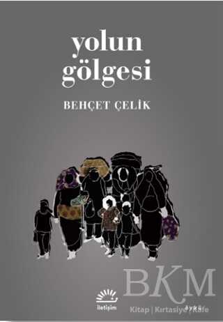 Yolun Gölgesi - İletişim Yayınevi