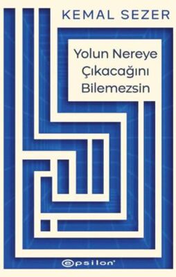 Yolun Nereye Çıkacağını Bilemezsin - 1