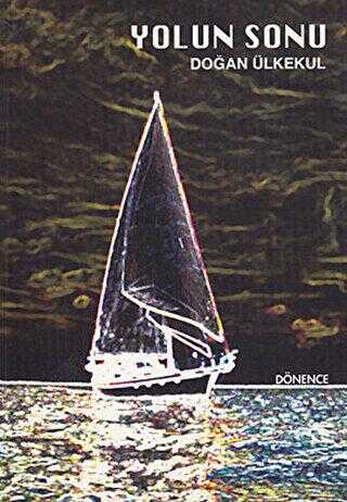 Yolun Sonu - Dönence Basım ve Yayın Hizmetleri