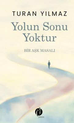 Yolun Sonu Yoktur - 1