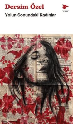 Yolun Sonundaki Kadınlar - 1