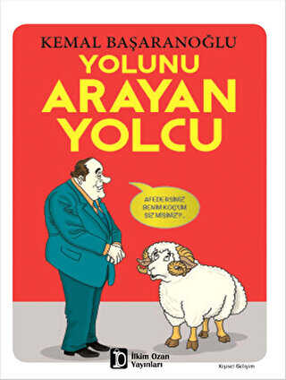 Yolunu Arayan Yolcu - İlkim Ozan Yayınları