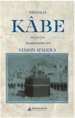 Yöneliş Kâbe - 1
