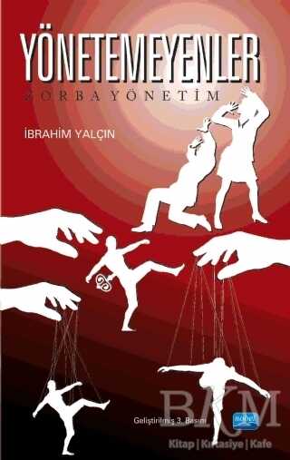 Yönetemeyenler - Nobel Akademik Yayıncılık