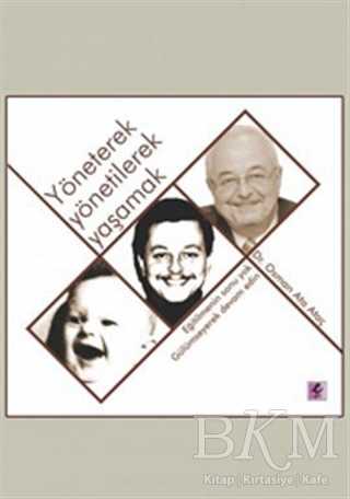 Yöneterek Yönetilerek Yaşamak - Efil Yayınevi