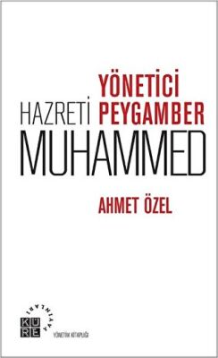 Yönetici Peygamber Hz. Muhammed kapağı
