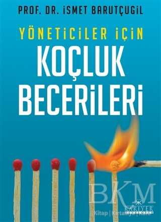 Yöneticiler İçin Koçluk Becerileri - Kariyer Yayınları