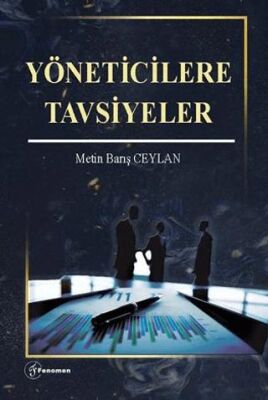 Yöneticilere Tavsiyeler - 1