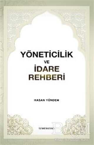 Yöneticilik ve İdare Rehberi - Semerkand Yayınları