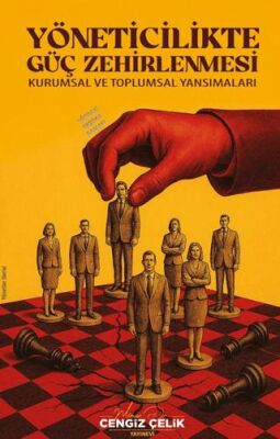 Yöneticilikte Güç Zehirlenmesi - 1