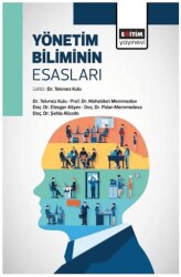 Yönetim Biliminin Esasları - Eğitim Yayınevi - Bilimsel Eserler