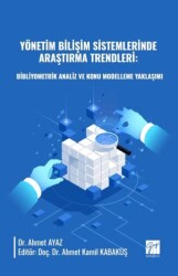 Yönetim Bilişim Sistemlerinde Araştırma Trendleri - Gazi Kitabevi