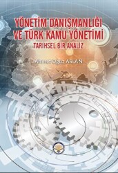 Yönetim Danışmanlığı ve Türk Kamu Yönetimi - Türk İdari Araştırmaları Vakfı