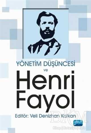 Yönetim Düşüncesi ve Henri Fayol - Nobel Akademik Yayıncılık