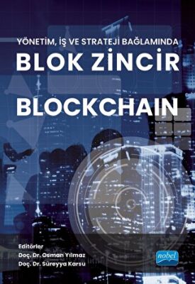 Yönetim, İş ve Strateji Bağlamında Blok Zincir - Blockchain - 1