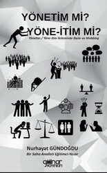Yönetim Mi? Yöne-itim Mi? - Gülnar Yayınları
