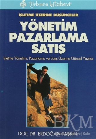 Yönetim Pazarlama Satış - Türkmen Kitabevi